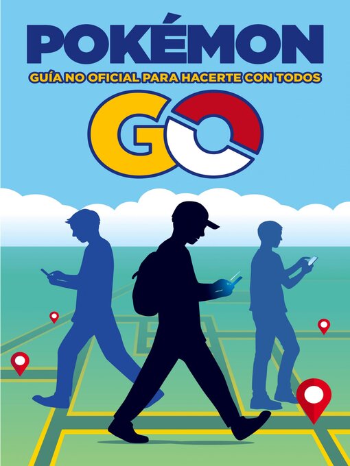 Title details for Pokémon GO. Guía no oficial para hacerte con todos by AA. VV. - Available